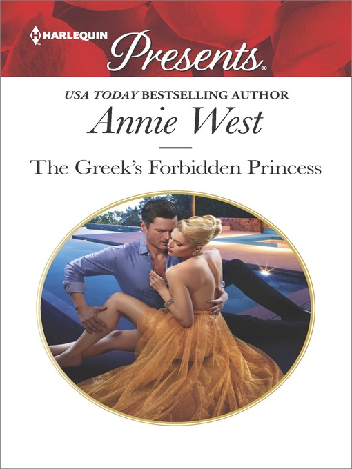 Title details for The Greek's Forbidden Princess by Annie West - Available